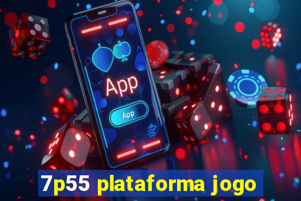 7p55 plataforma jogo