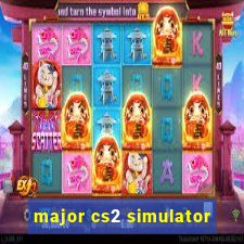 major cs2 simulator