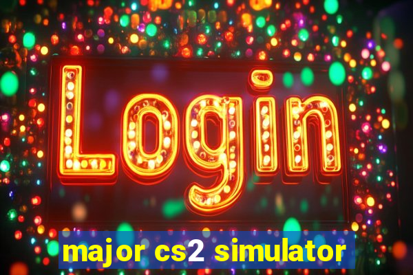 major cs2 simulator