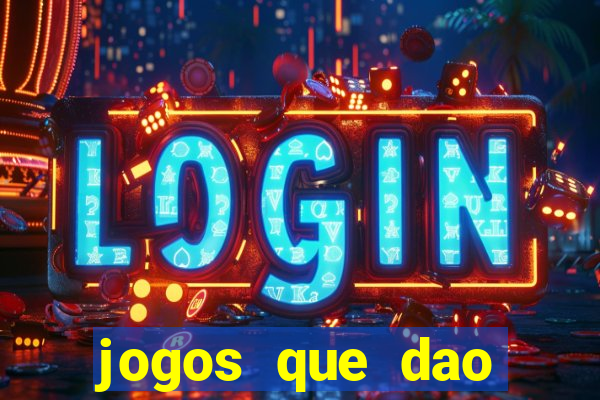 jogos que dao dinheiro ao se cadastrar