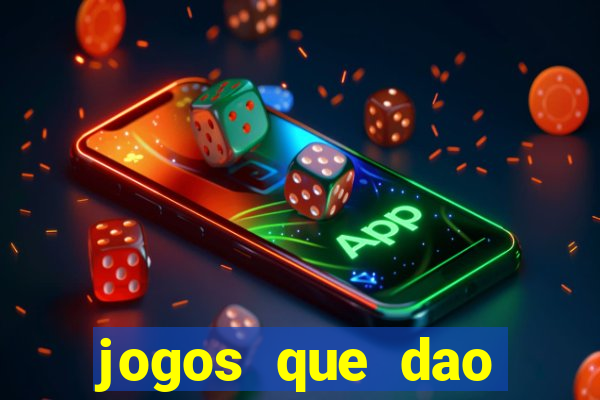 jogos que dao dinheiro ao se cadastrar