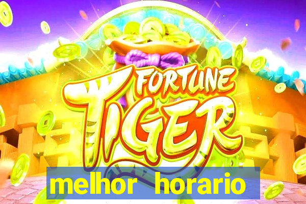 melhor horario fortune rabbit