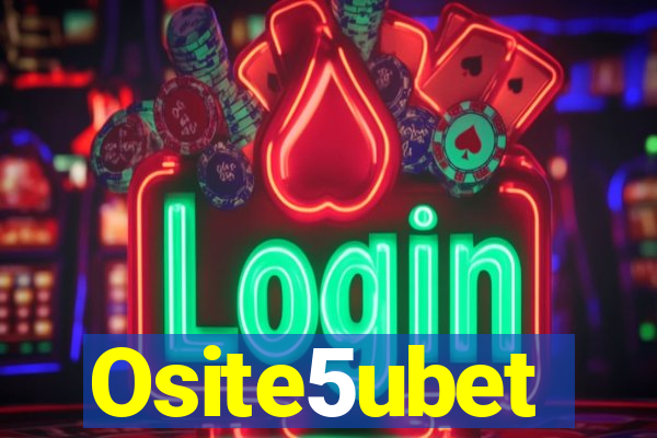 Osite5ubet