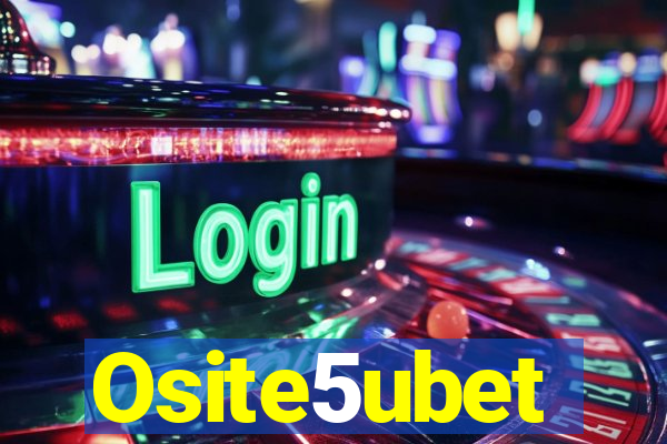 Osite5ubet