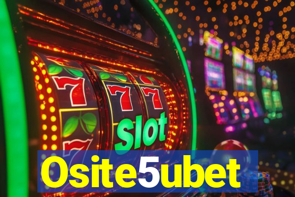 Osite5ubet