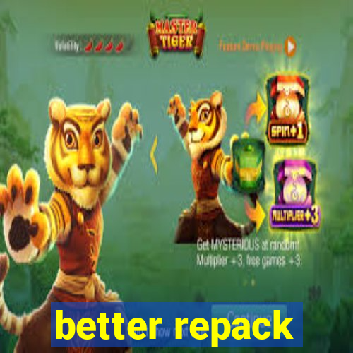 better repack