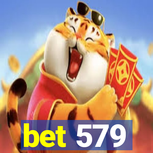 bet 579