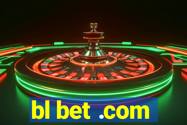 bl bet .com