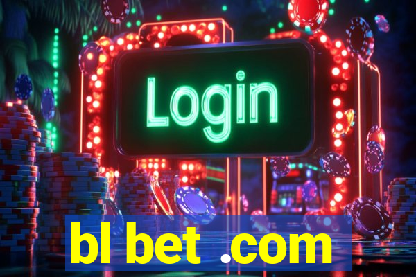 bl bet .com