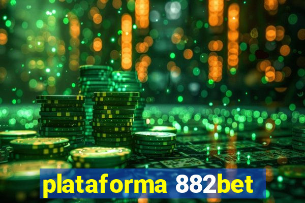 plataforma 882bet