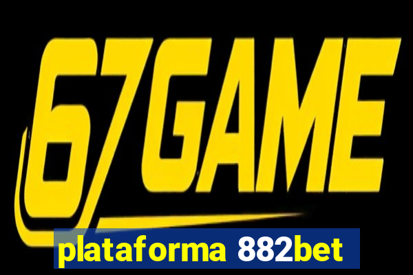 plataforma 882bet