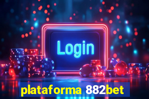 plataforma 882bet