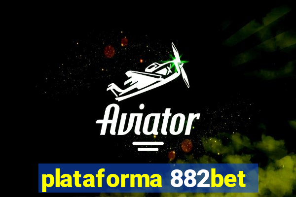 plataforma 882bet