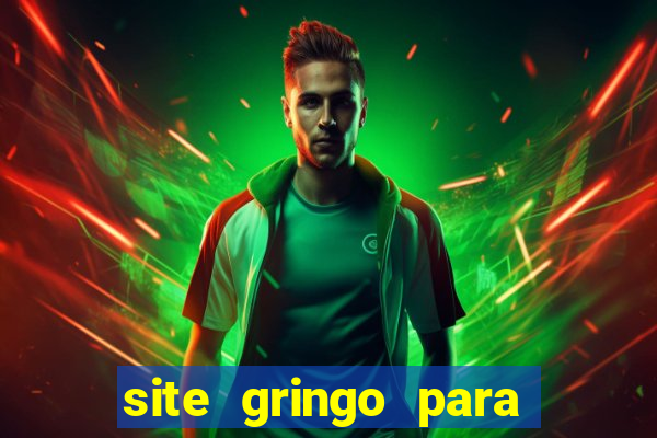 site gringo para ganhar dinheiro