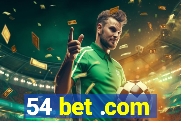 54 bet .com