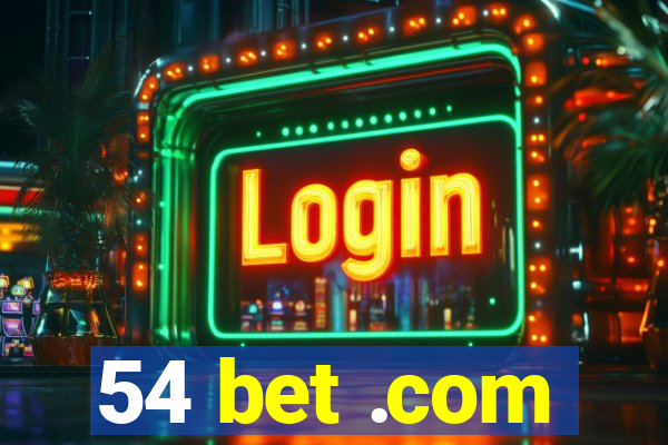 54 bet .com