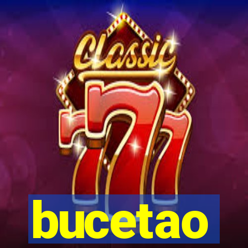 bucetao