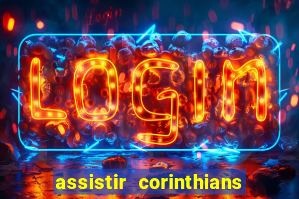 assistir corinthians x s o paulo futemax