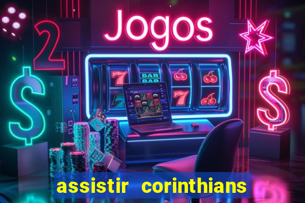 assistir corinthians x s o paulo futemax