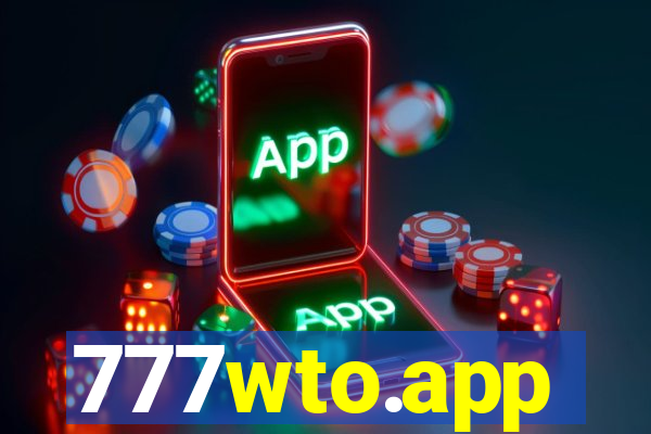 777wto.app