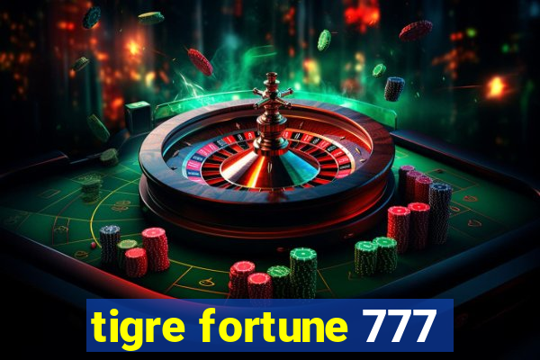 tigre fortune 777