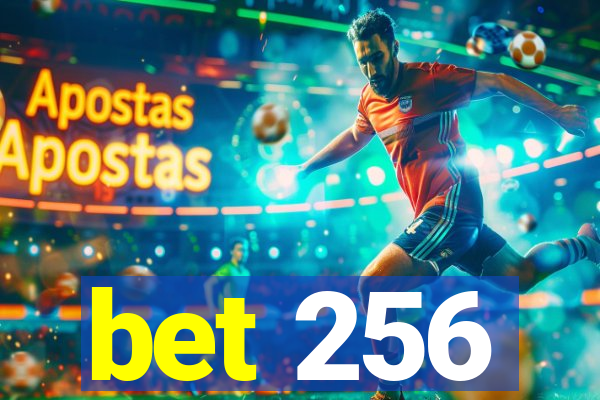 bet 256