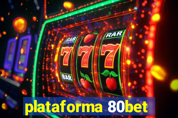 plataforma 80bet