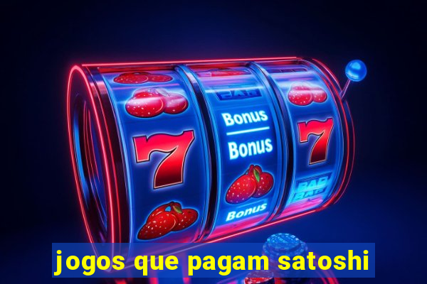 jogos que pagam satoshi