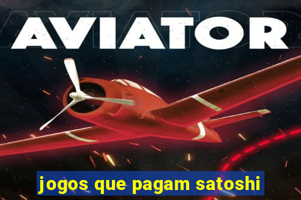 jogos que pagam satoshi