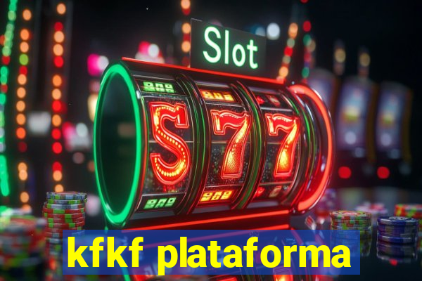 kfkf plataforma