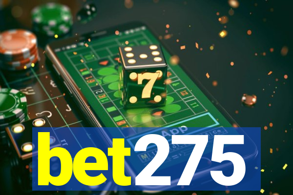 bet275