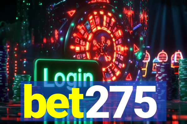 bet275