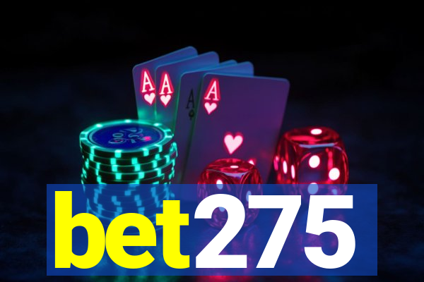 bet275