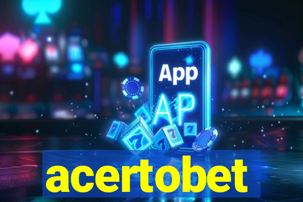 acertobet