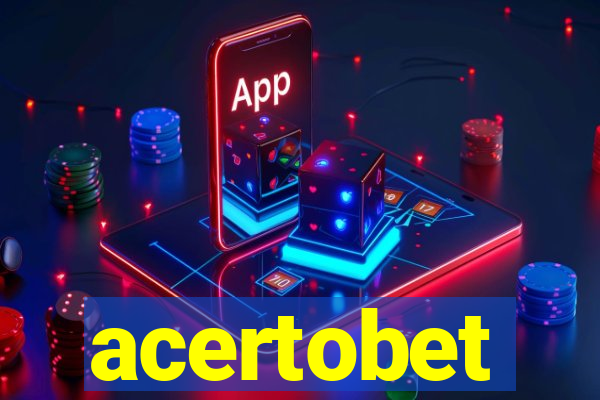 acertobet