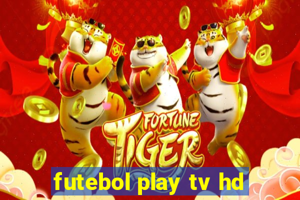 futebol play tv hd