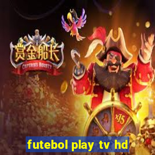 futebol play tv hd