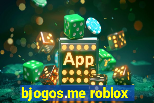 bjogos.me roblox