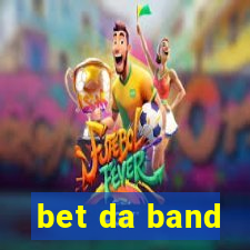 bet da band