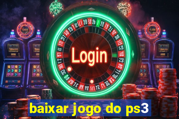 baixar jogo do ps3