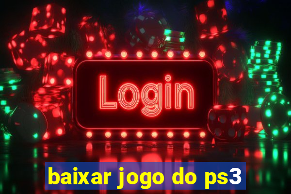 baixar jogo do ps3