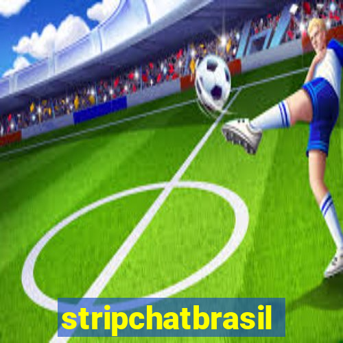 stripchatbrasil