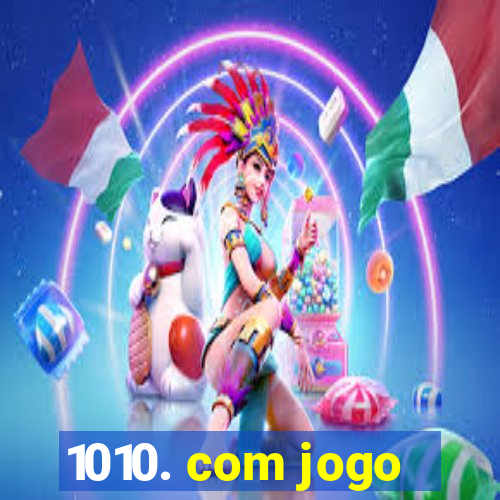 1010. com jogo