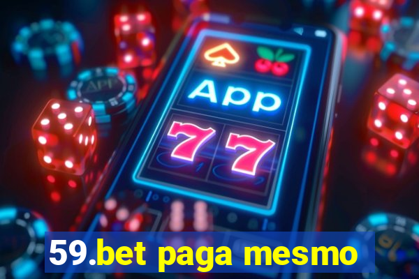 59.bet paga mesmo