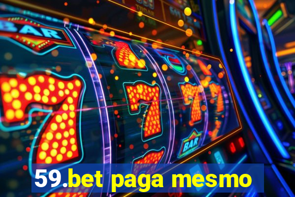 59.bet paga mesmo