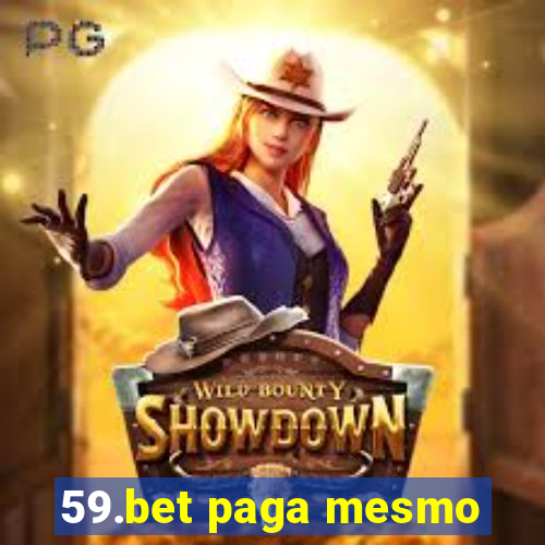 59.bet paga mesmo