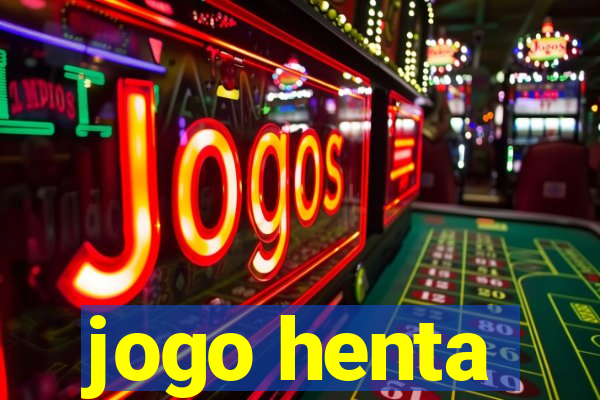 jogo henta