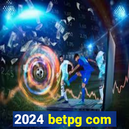 2024 betpg com