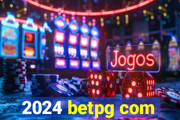 2024 betpg com