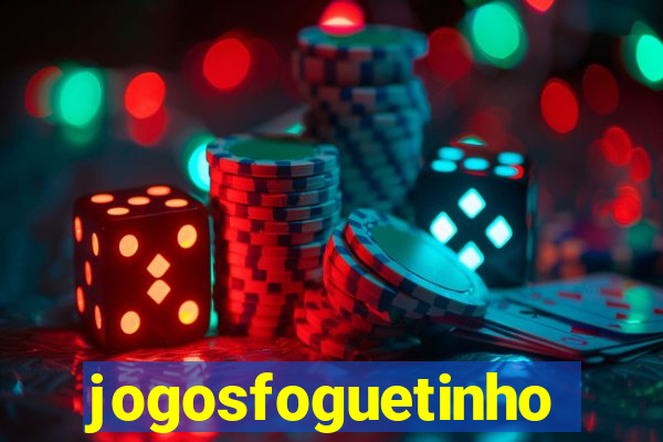 jogosfoguetinho